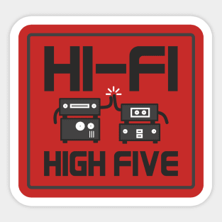 Hi Fi high five Sticker